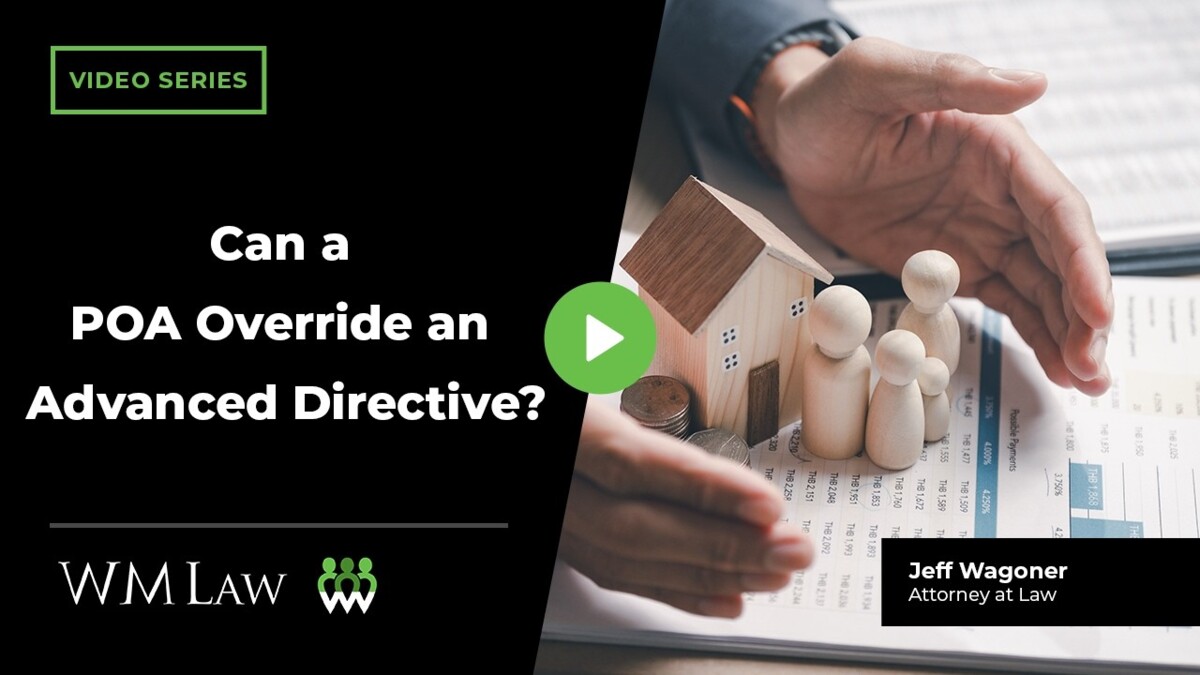 can a poa override an advanced directive?